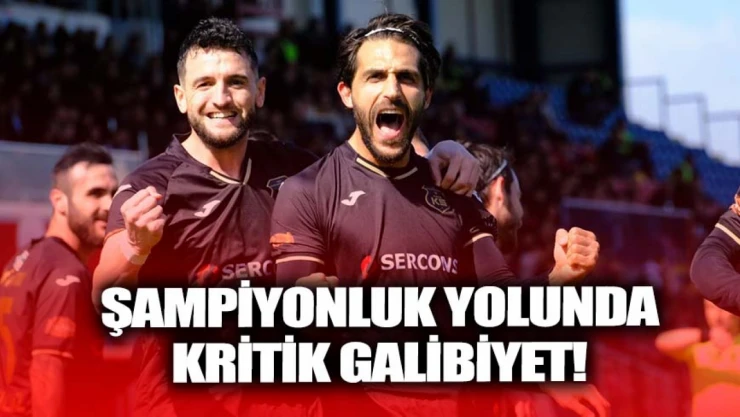 Şampiyonluk Yolunda Kritik Galibiyet!