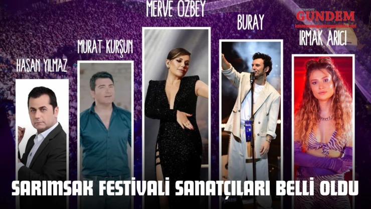 Sarımsak Festivali Sanatçıları Belli Oldu