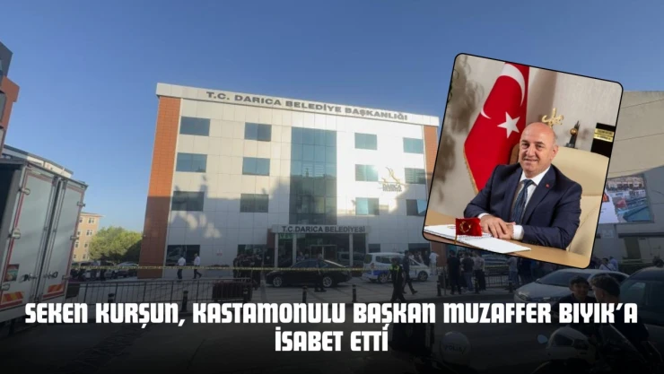 Seken Kurşun, Kastamonulu Başkan Muzaffer Bıyık'a İsabet Etti