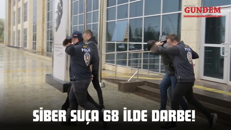 Siber Suça 68 İlde Darbe!