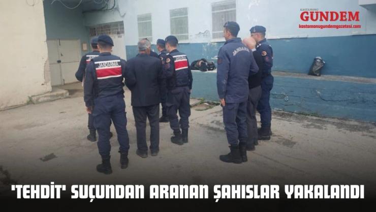 'Tehdit' Suçundan Aranan Şahıslar Yakalandı