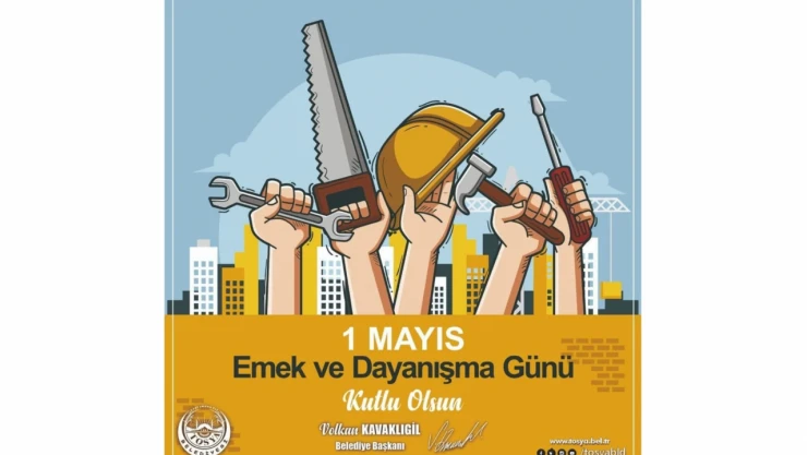 Tosya Belediye Başkanı Volkan Kavaklıgil, Emek ve Dayanışma Günü'nü Kutladı