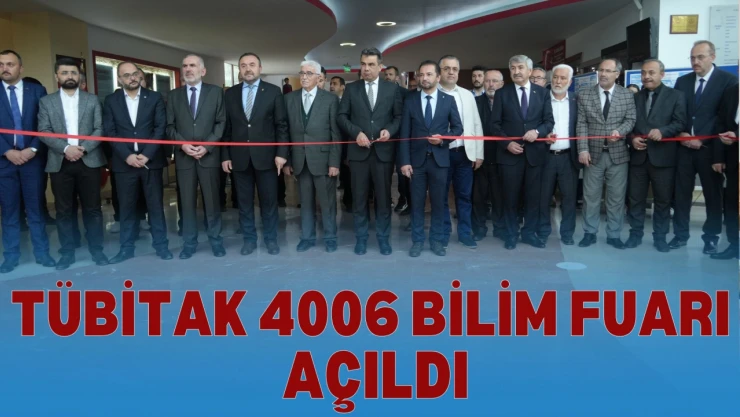 TÜBİTAK 4006 Bilim Fuarı Açıldı