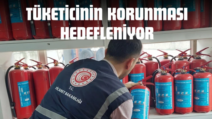 Tüketicinin Korunması Hedefleniyor