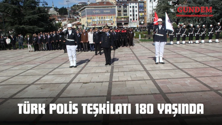 Türk Polis Teşkilatı 180 Yaşında