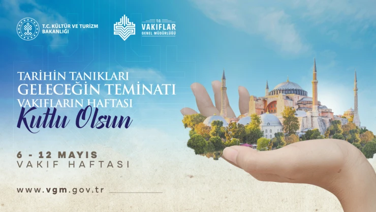 Vakıflar Genel Müdürlüğü: 'Vakıflarımızın Vakıf Haftası Kutlu Olsun'