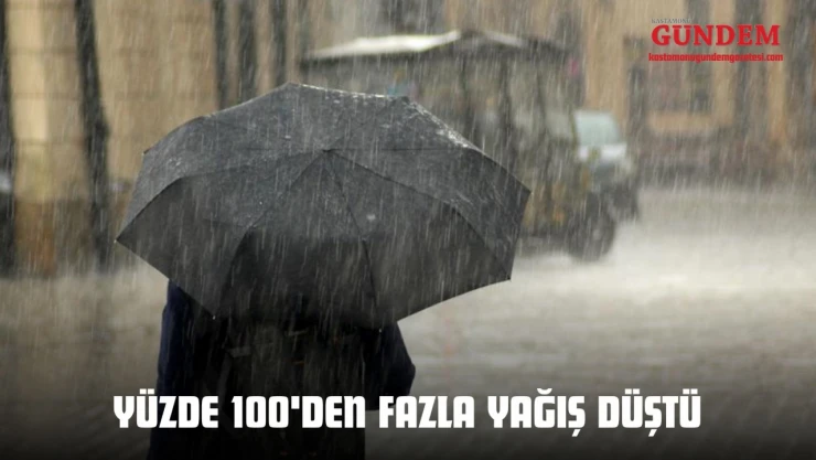 Yüzde 100'den Fazla Yağış Düştü