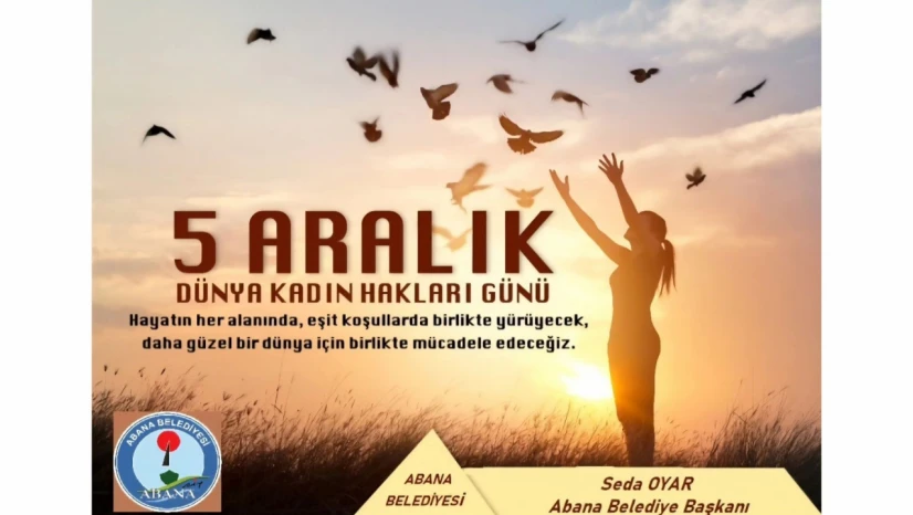 Başkan Oyar: '5 Aralık Dünya Kadınlar Gününü Kutluyorum'