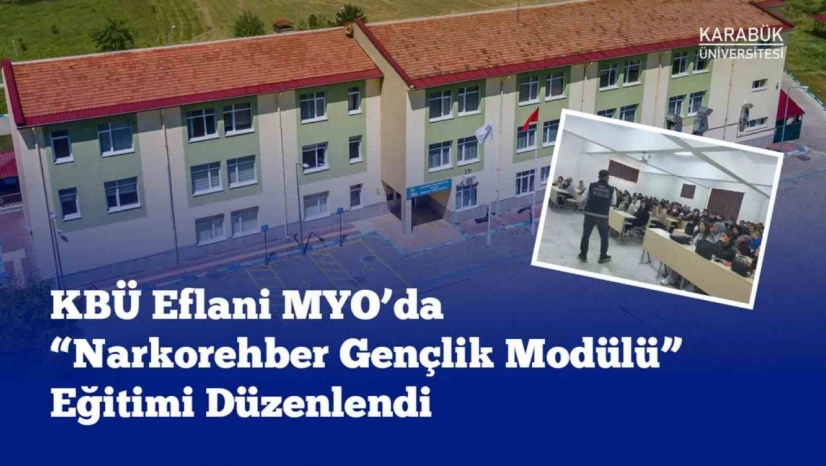 Eflani MYO'da 'Narkorehber Gençlik Modülü' Eğitimi Gerçekleştirildi