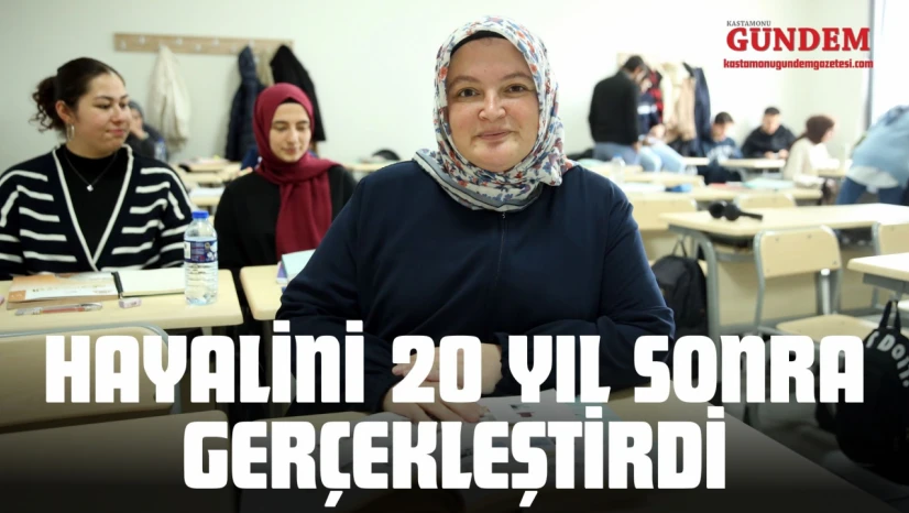 Hayalini 20 Yıl Sonra Gerçekleştirdi