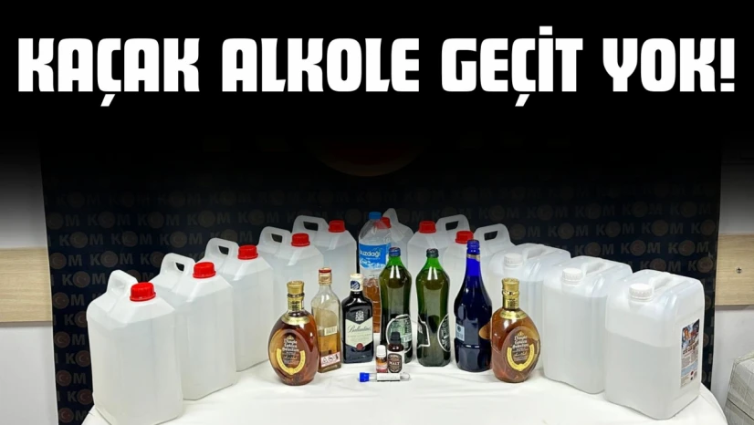 Kaçak Alkole Geçit Yok