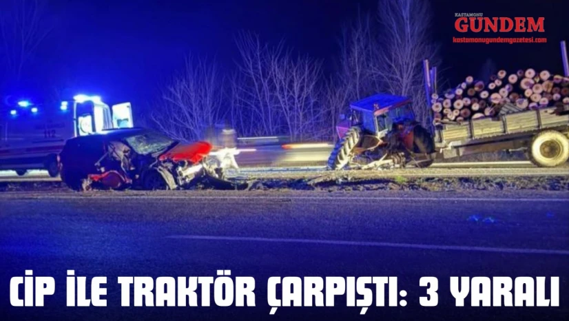 Kastamonu'da Cip İle Traktör Çarpıştı: 3 Yaralı