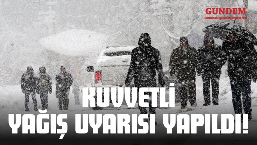 Kastamonu İçin Kuvvetli Kar Yağışı Uyarısı!