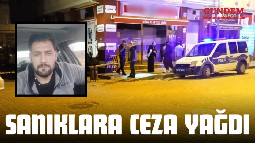 1 Kişinin Öldüğü Olayla İlgili Sanıklara Ceza Yağdı