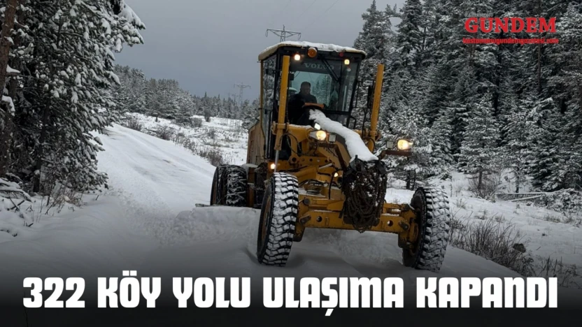 322 Köy Yolu Ulaşıma Kapandı