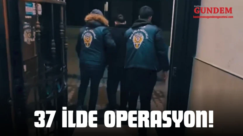 37 İlde Operasyon: 131 Tutuklama!