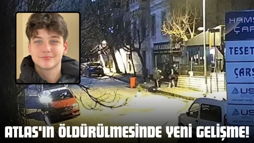 Atlas'ın Öldürülmesinde Yeni Gelişme: 4 Gözaltı