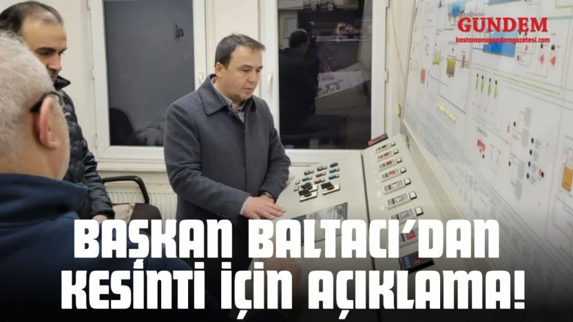 Başkan Baltacı'dan Kesinti İçin Açıklama!
