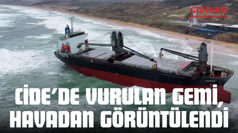 Cide'de Vurulan Gemi, Havadan Görüntülendi