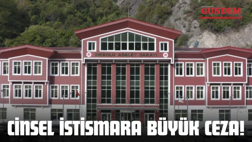 Cinsel İstismara Büyük Ceza!