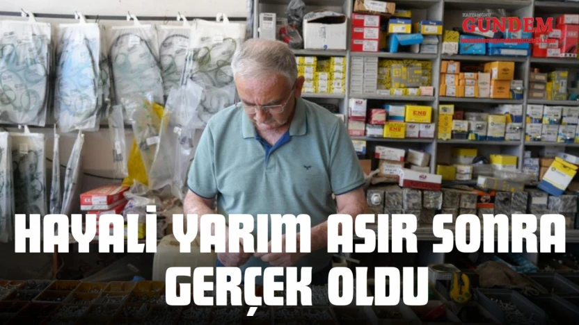 Hayali Yarım Asır Sonra Gerçek Oldu