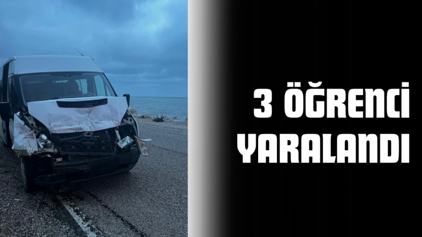 Kamyona Çarpan Servis Aracındaki 3 Öğrenci Yaralandı