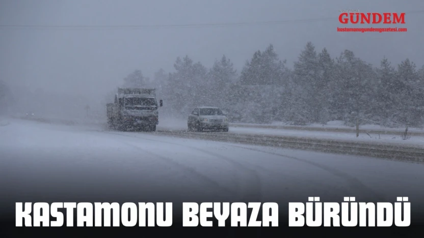 Kastamonu Beyaza Büründü