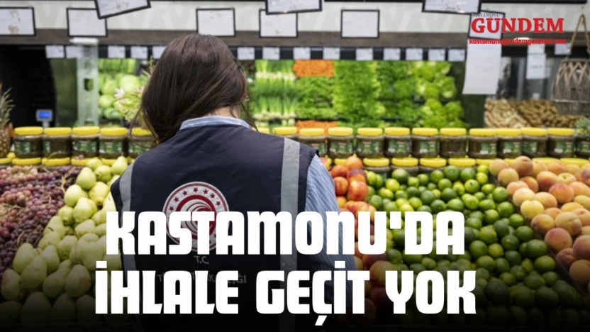 Kastamonu'da İhlale Geçit Yok: 3 Bin 166 TL Cezai İşlem!