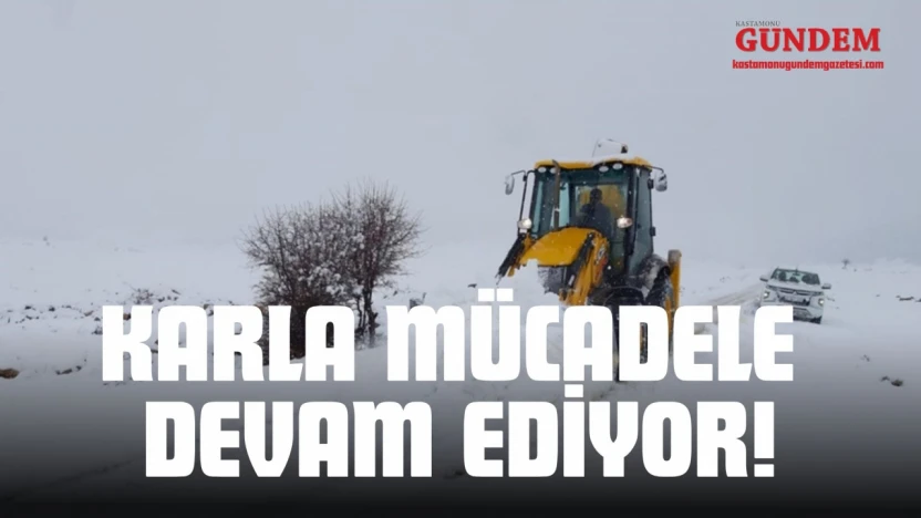 Kastamonu'da Karla Mücadele Devam Ediyor!