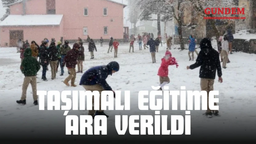 Kastamonu'da Taşımalı Eğitime Ara Verildi