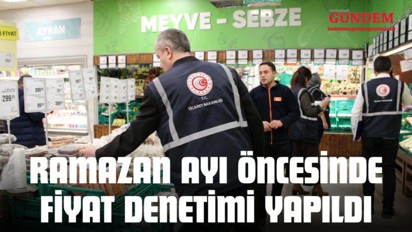 Ramazan Ayı Öncesinde Fiyat Denetimi Yapıldı
