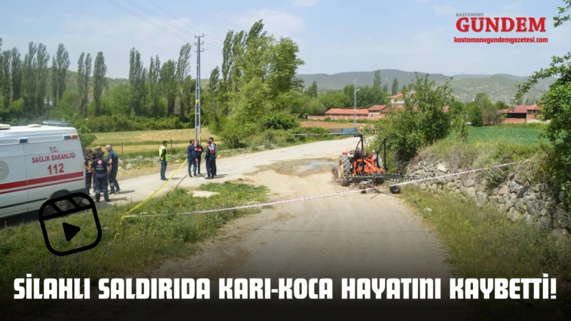 Silahlı Saldırıda Karı-Koca Hayatını Kaybetti!