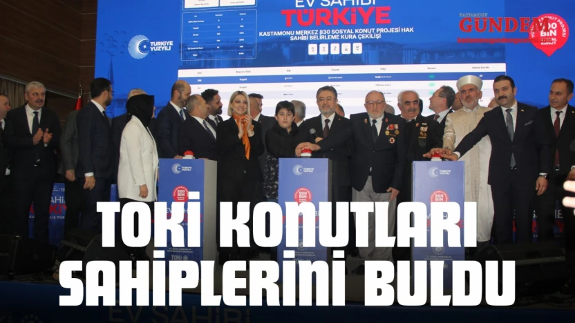 TOKİ Konutları Sahiplerini Buldu