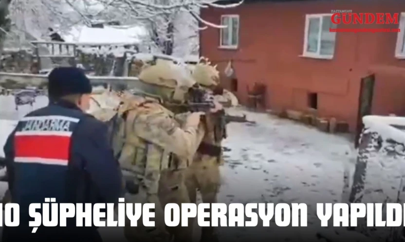 10 Şüpheliye Operasyon Yapıldı