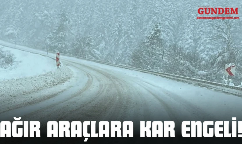 Ağır Araçlara Kar Engeli!