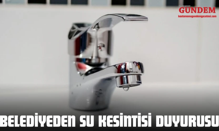 Belediyeden Su Kesintisi Duyurusu