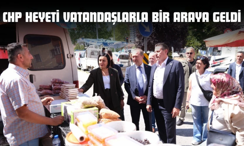 CHP Heyeti Kastamonu'da Vatandaşlarla Bir Araya Geldi