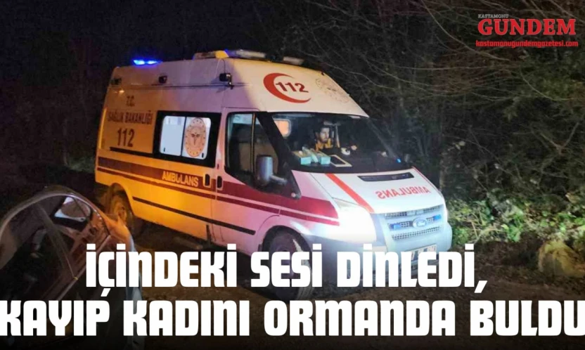 İçindeki Sesi Dinledi, Kayıp Kadını Ormanda Buldu
