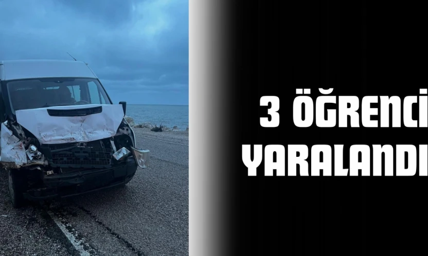 Kamyona Çarpan Servis Aracındaki 3 Öğrenci Yaralandı