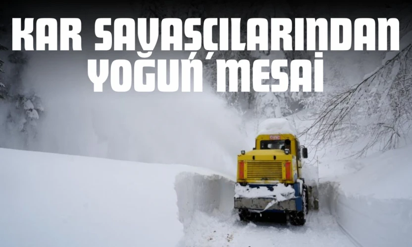 Kar Savaşçılarından Yoğun Mesai
