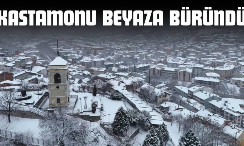 Kastamonu Beyaza Büründü