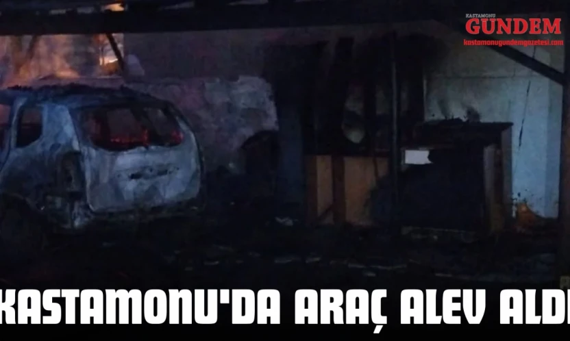 Kastamonu'da Araç Alev Aldı