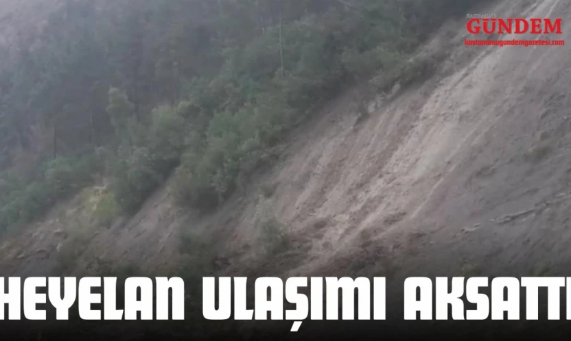 Kastamonu'da Heyelan Ulaşımı Aksattı
