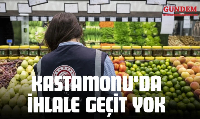 Kastamonu'da İhlale Geçit Yok: 3 Bin 166 TL Cezai İşlem!