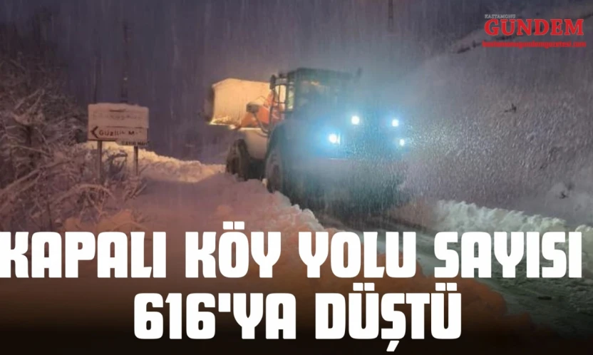 Kastamonu'da Kapalı Köy Yolu Sayısı 616'ya Düştü