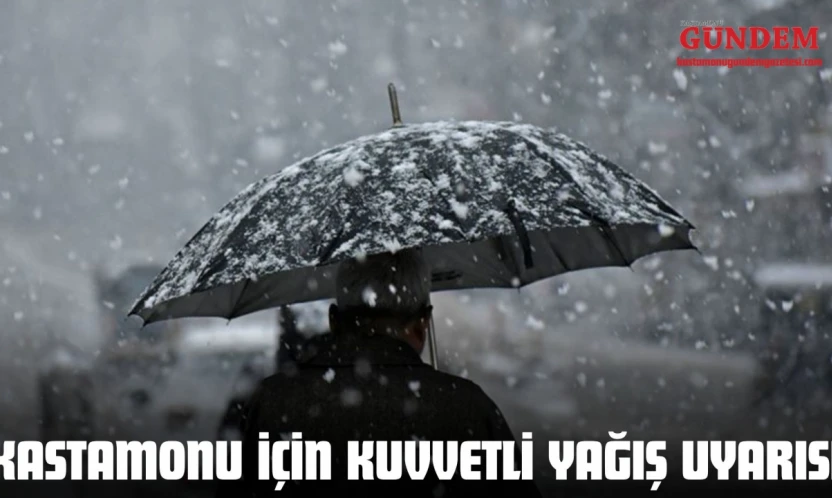 Kastamonu İçin Kuvvetli Yağış Uyarısı