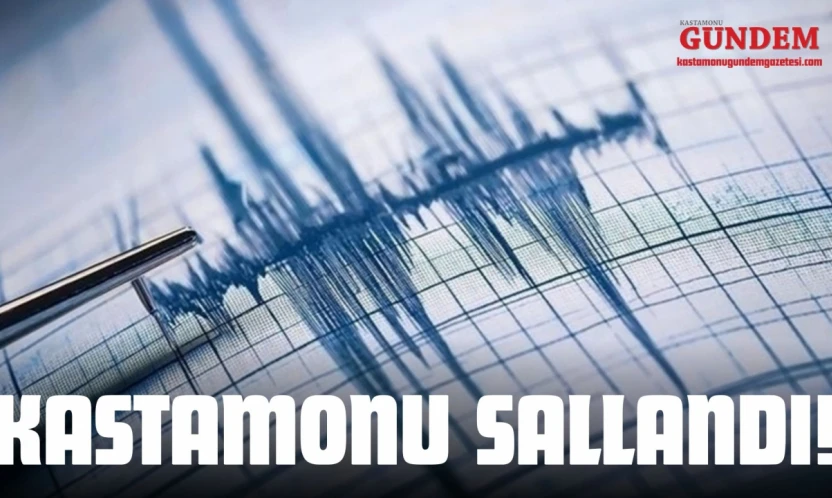 Kastamonu Sallandı!