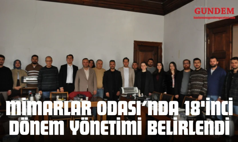 Mimarlar Odası'nda 18'inci Dönem Yönetimi Belirlendi