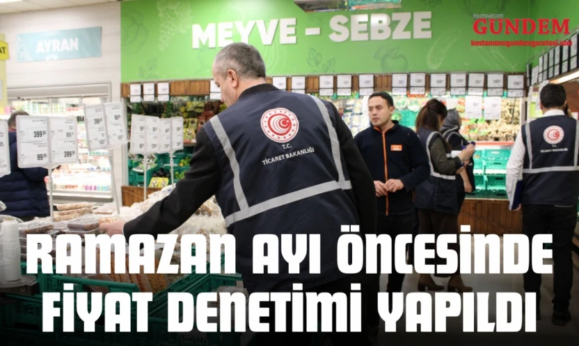 Ramazan Ayı Öncesinde Fiyat Denetimi Yapıldı