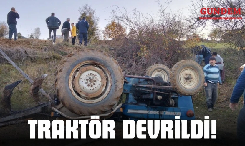 Traktör Devrildi!